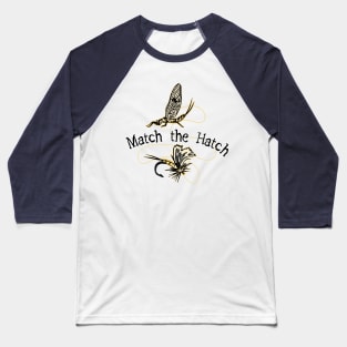 Match the Hatch Flyfishing Baseball T-Shirt